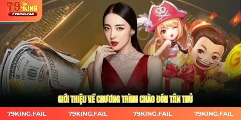 Giới thiệu về chương trình chào đón tân thủ