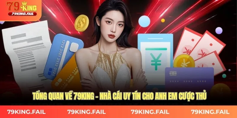 Tổng quan về 79KING – Nhà cái uy tín cho anh em cược thủ